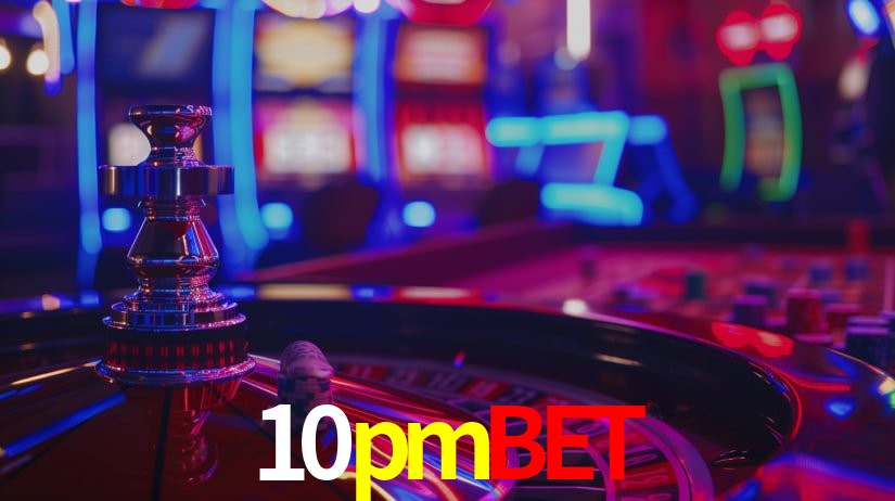 10pmbet,10pmbet.com
